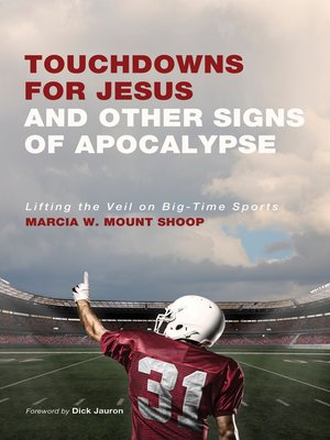 cover image of Touchdowns for Jesus and Other Signs of Apocalypse
